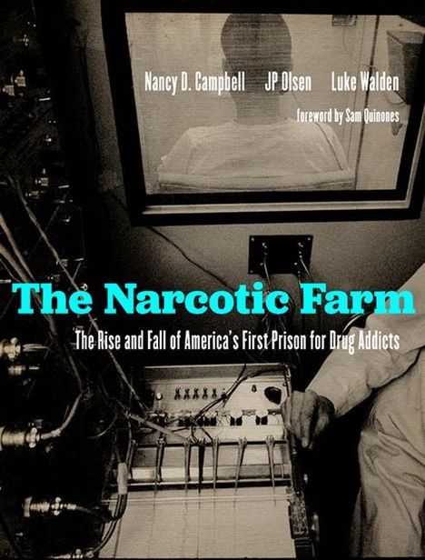 James P. Olsen: The Narcotic Farm, Buch