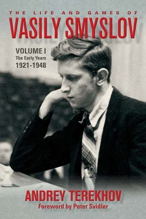 "The Life and Games of Vasily Smyslov", Volume I: The Early Years 1921-1948 von Andrey Terekhov. Vorwort von Peter Svidler. Ein Mann denkt nach.