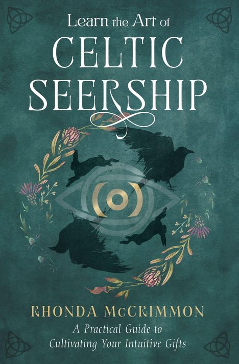 „Learn the Art of Celtic Seership“ mit floralen Elementen, Krähen und einem mystischen Auge auf grünem Hintergrund.