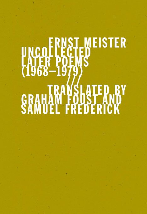 Ernst Meister: Uncollected Later Poems (1968-1979), Buch