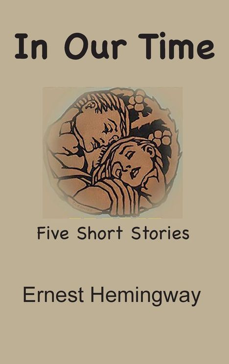 Ernest Hemingway: In Our Time, Buch