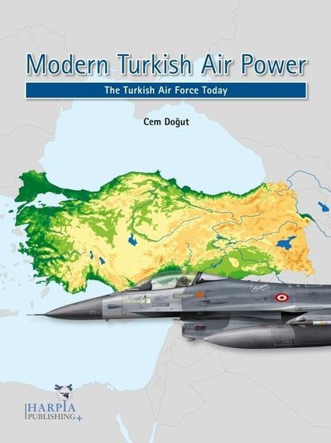 Cem Dogut: Modern Turkish Air Power, Buch
