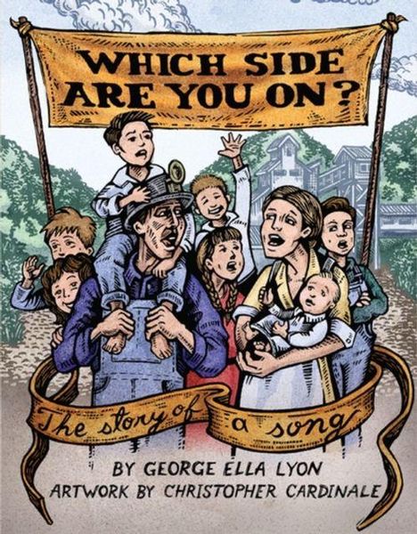 George Ella Lyon: Which Side Are You On?, Buch