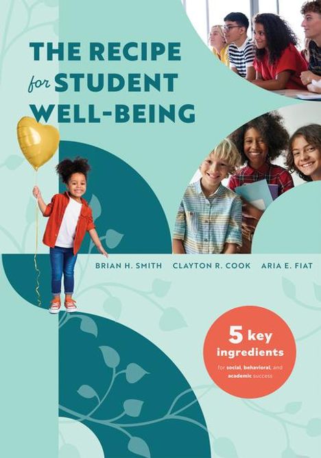 Brian H Smith: The Recipe for Student Well-Being, Buch