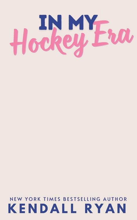 Kendall Ryan: In My Hockey Era, Buch