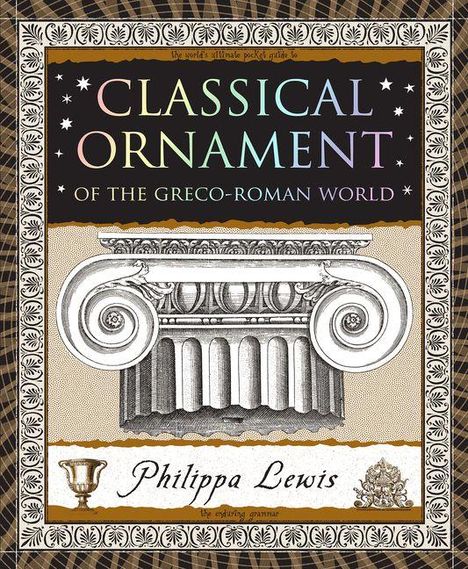 "Classical Ornament of the Greco-Roman World" in schillernden Buchstaben. Eine ionische Säule ist abgebildet.