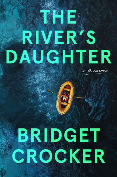 Bridget Crocker: The River's Daughter, Buch