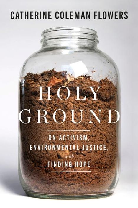 Catherine Coleman Flowers: Holy Ground, Buch