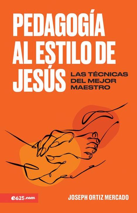 Ortiz Mercado: Pedagogía Al Estilo de Jesús (Jesus-Style Pedagogy), Buch