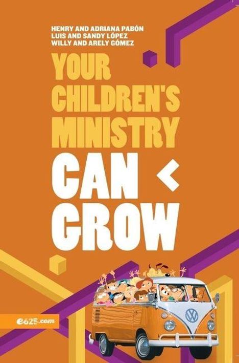 "Your Children's Ministry Can Grow" steht in großen Buchstaben. Darunter ein orangefarbener VW-Bus voller fröhlicher Kinder.
