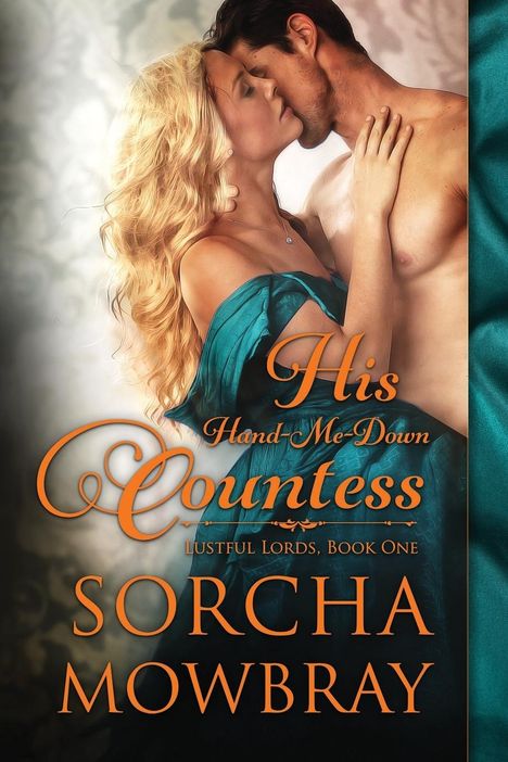 Sorcha Mowbray: His Hand-Me-Down Countess, Buch