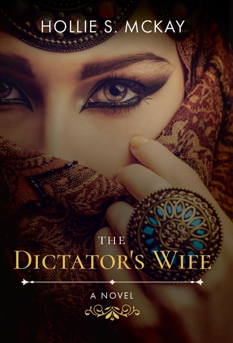 Hollie S McKay: The Dictator's Wife, Buch