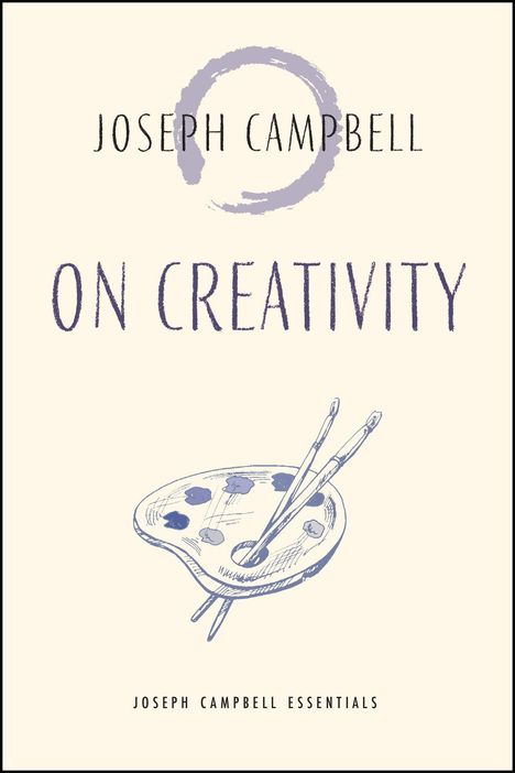 Buchtitel: "On Creativity" von Joseph Campbell. Illustration einer Malpalette mit Pinseln.