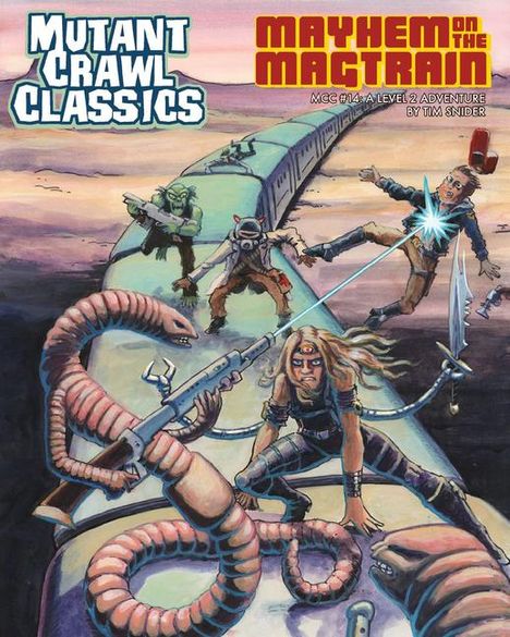 Tim Snider: Mutant Crawl Classics #14 - Mayhem on the Magtrain, Buch