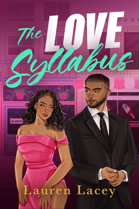 "Lauren Lacey: The Love Syllabus." Illustration von zwei Personen, eine in gelbem Anzug, die andere in Schwarz, vor einem Laden.