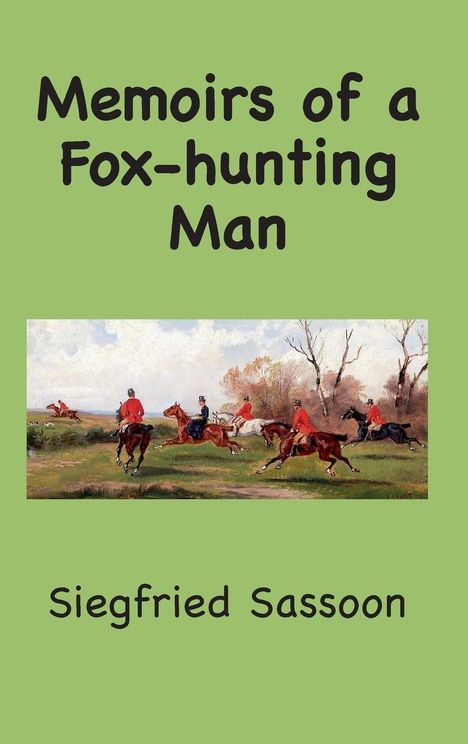 Siegfried Sassoon: Memoirs of a Fox-hunting Man, Buch