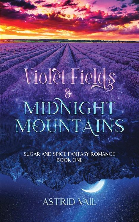 Astrid Vail: Violet Fields & Midnight Mountains, Buch