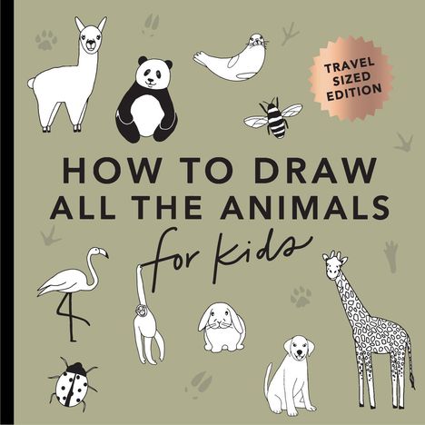 Alli Koch: All the Animals: How to Draw Books for Kids with Dogs, Cats, Lions, Dolphins, and More (Mini), Buch