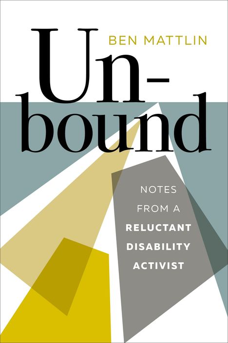 Ben Mattlin: Unbound, Buch