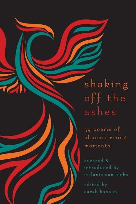 Melanie Sue Hicks: Shaking Off the Ashes, Buch