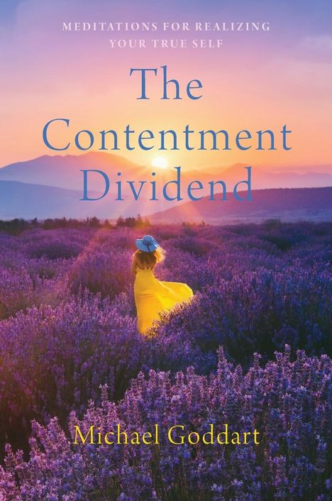 Michael Goddart: The Contentment Dividend, Buch