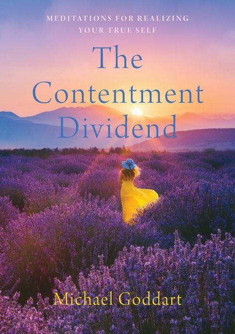 Michael Goddart: The Contentment Dividend, Buch