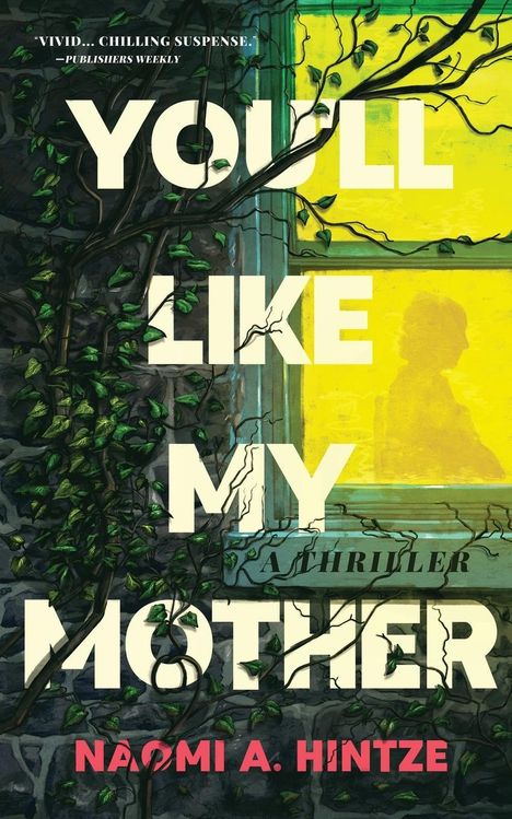 Naomi A. Hintze: You'll Like My Mother, Buch