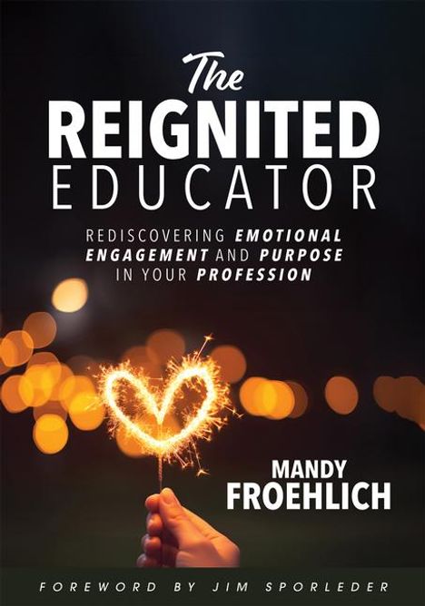 Mandy Froehlich: Reignited Educator, Buch