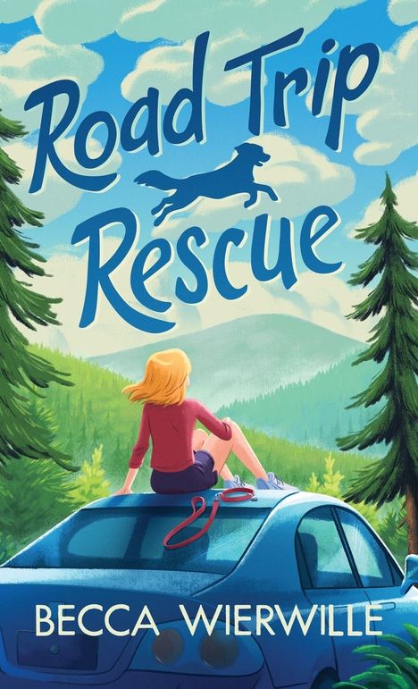 Becca Wierwille: Road Trip Rescue, Buch