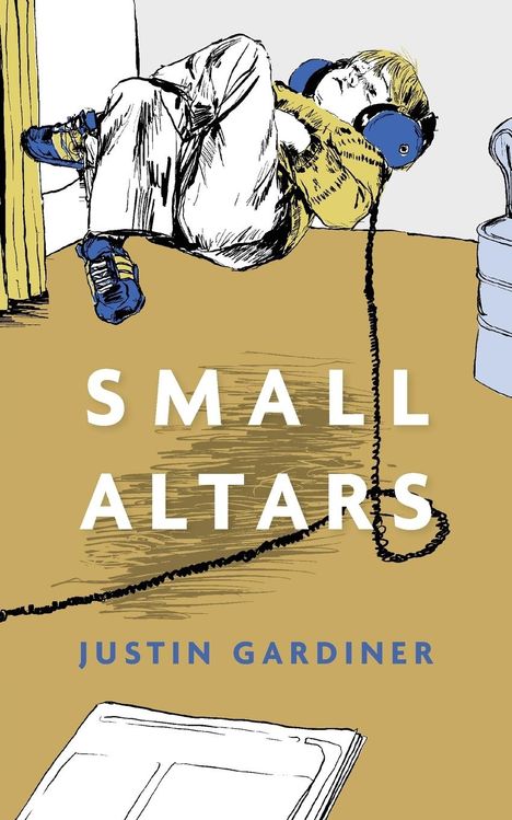 Justin Gardiner: Small Altars, Buch