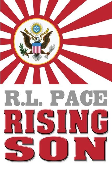 R L Pace: Rising Son, Buch