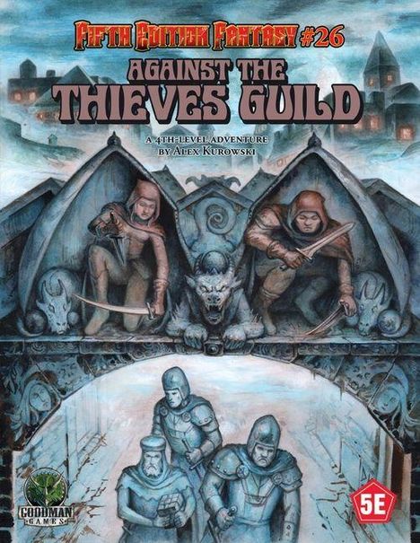 Alex Kurowski: D&d 5e: Fifth Edition Fantasy #26: Against the Thieves Guild, Buch