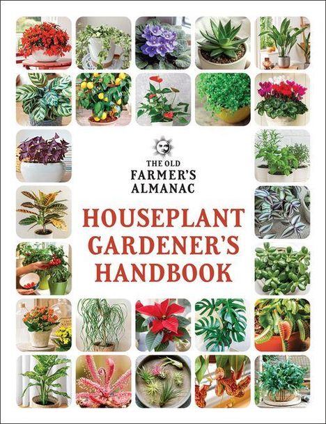 "THE OLD FARMER'S ALMANAC: HOUSEPLANT GARDENER'S HANDBOOK" mit Fotos von verschiedenen Zimmerpflanzen in einem Raster.