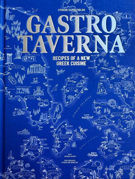 Text: "GASTRO TAVERNA", "RECIPES OF A NEW GREEK CUISINE". Blaues Cover mit Illustrationen griechischer Inseln und Sehenswürdigkeiten.