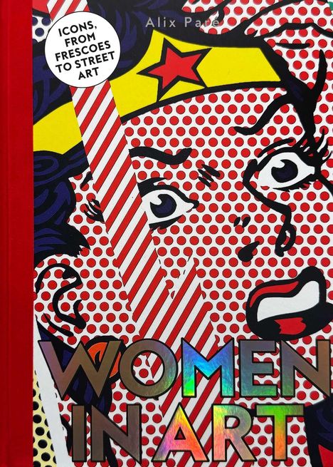 „WOMEN IN ART“ steht in schimmernden Buchstaben. Pop-Art-Stil zeigt ein Gesicht mit gelbem Stirnband, rotem Stern.