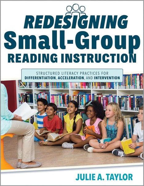 Julie A Taylor: Redesigning Small-Group Reading Instruction, Buch