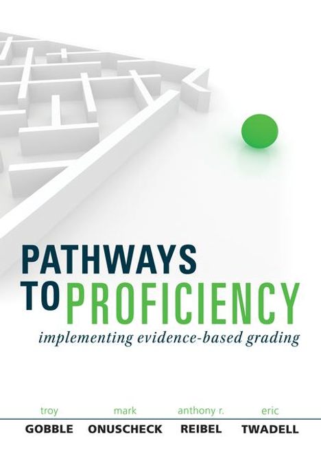 Anthony R Reibel: Pathways to Proficiency, Buch