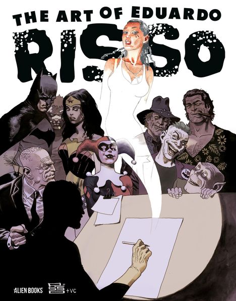 "The Art of Eduardo Risso" steht oben. Eine Zeichenszene mit bekannten Comicfiguren rund um einen Künstler.