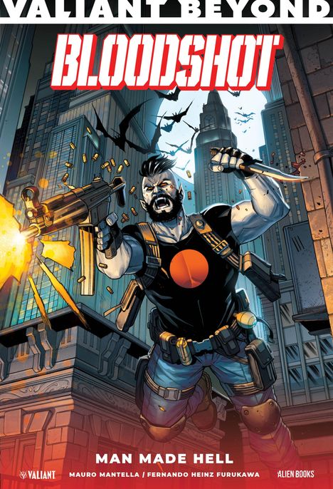 "VALIANT BEYOND," "BLOODSHOT," "MAN MADE HELL." Illustration: Ein bewaffneter Mann vor dunklen Wolkenkratzern.