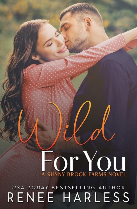 Renee Harless: Wild For You, Buch