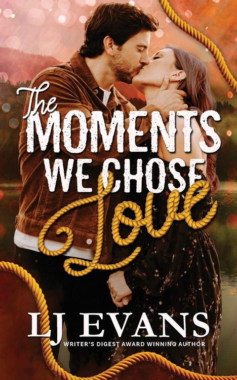 „The Moments We Chose Love“ von LJ Evans, ein Paar küsst sich vor einer malerischen Landschaft.