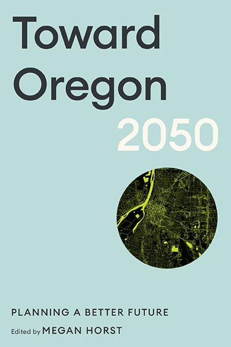 Toward Oregon 2050, Buch