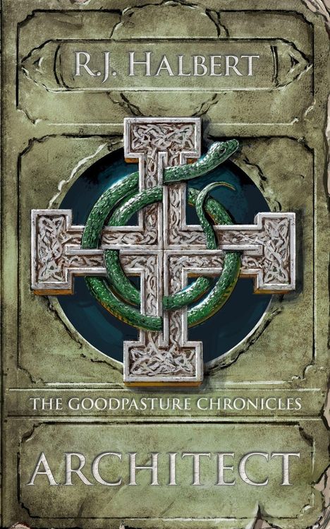 "R.J. Halbert, The Goodpasture Chronicles, Architect." Ein keltisches Kreuz mit einer grünen Schlange drum gewunden.