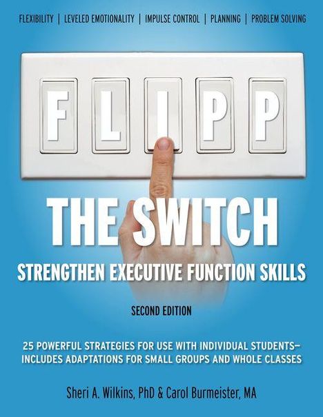 "FLIPP THE SWITCH: STRENGTHEN EXECUTIVE FUNCTION SKILLS" steht auf einem blauen Hintergrund mit einer Hand, die einen Schalter drückt.