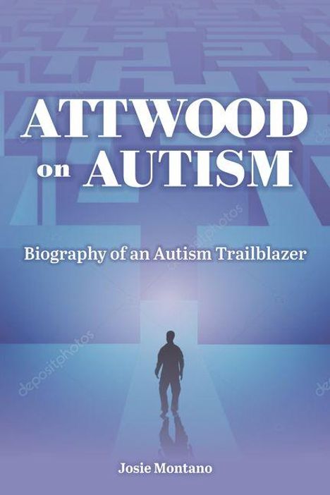„ATTWOOD on AUTISM. Biography of an Autism Trailblazer. Josie Montano.“ Silhouette einer Person vor einem Labyrinth.
