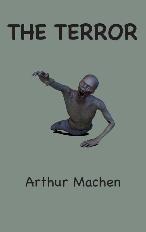 Arthur Machen: The Terror, Buch