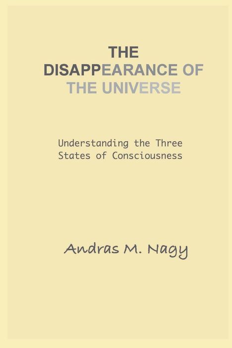 Andras M. Nagy: The Disappearance of the Universe, Buch