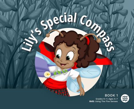 Mind Body Align: Lily's Special Compass, Buch