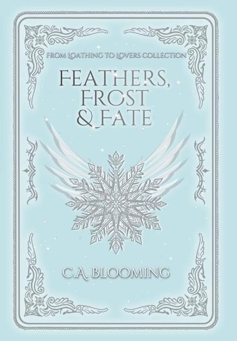 C a Blooming: Feathers, Frost &amp; Fate, Buch