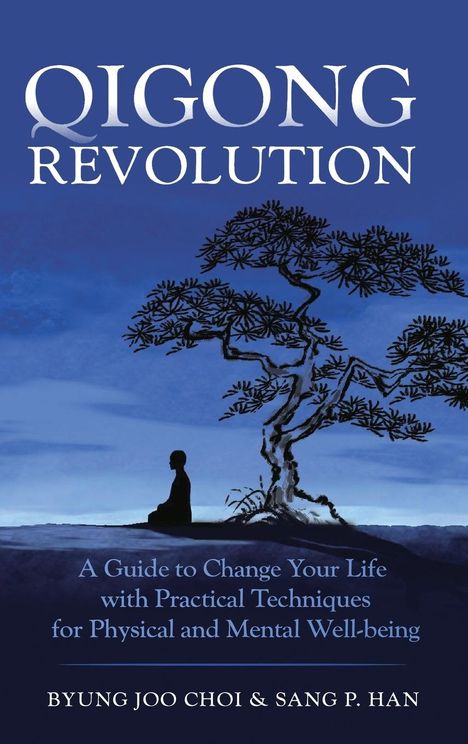 Byung Joo Choi: Qigong Revolution, Buch
